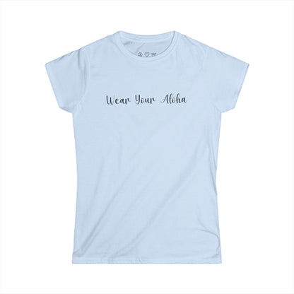 Wear Your Aloha Women's Tee