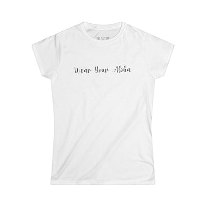 Wear Your Aloha Women's Tee