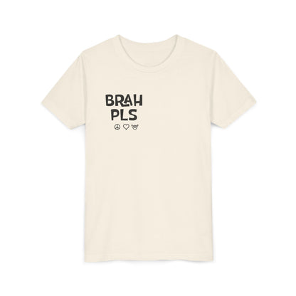 Youth Tee – "BRAH PLS" Minimalist Graphic Shirt